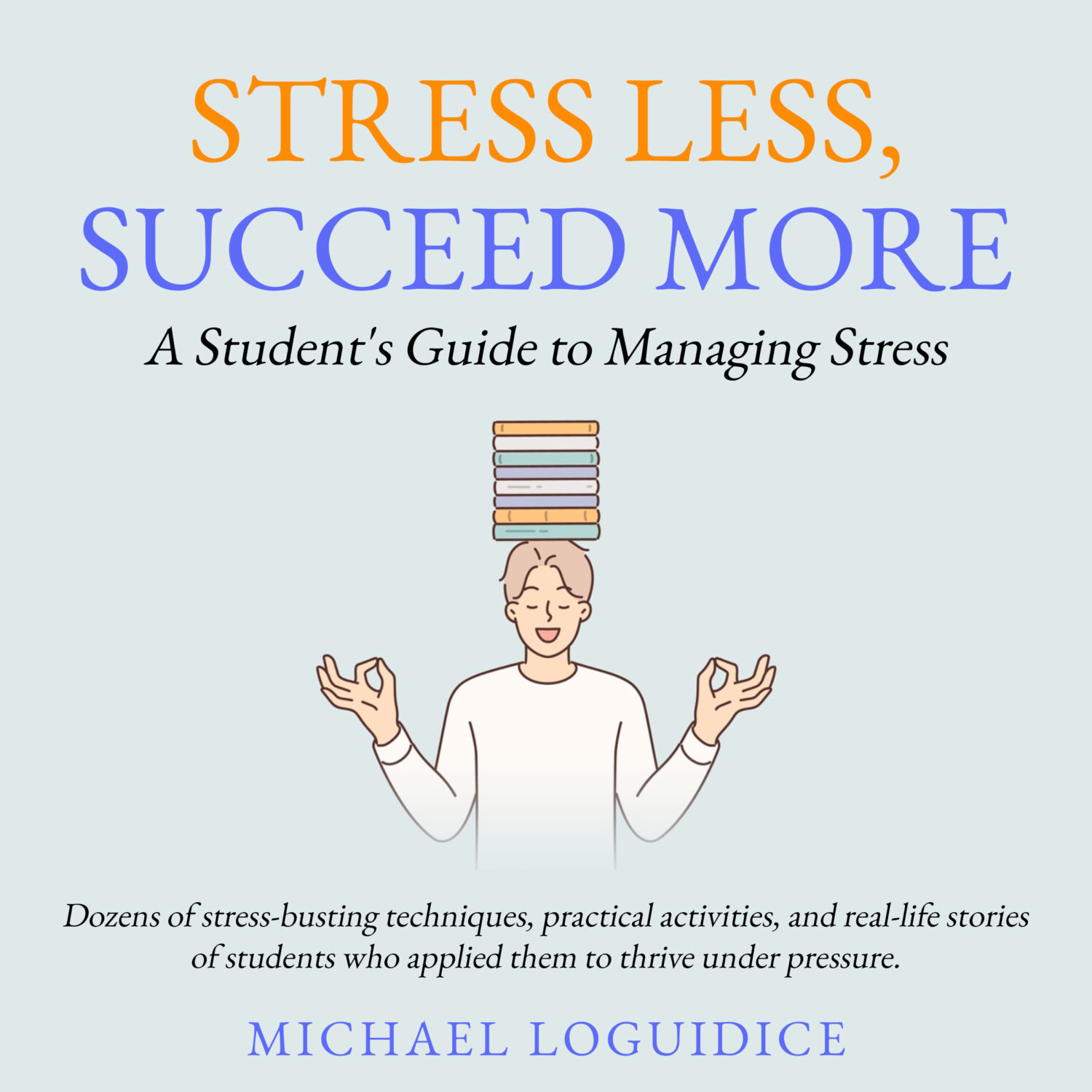 Stress management guide and game plan for students